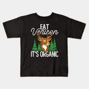 Eat Venison It's Organic, Hunting Kids T-Shirt